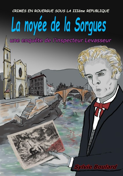 La noyée de la sorgue - Sylvie Boulard